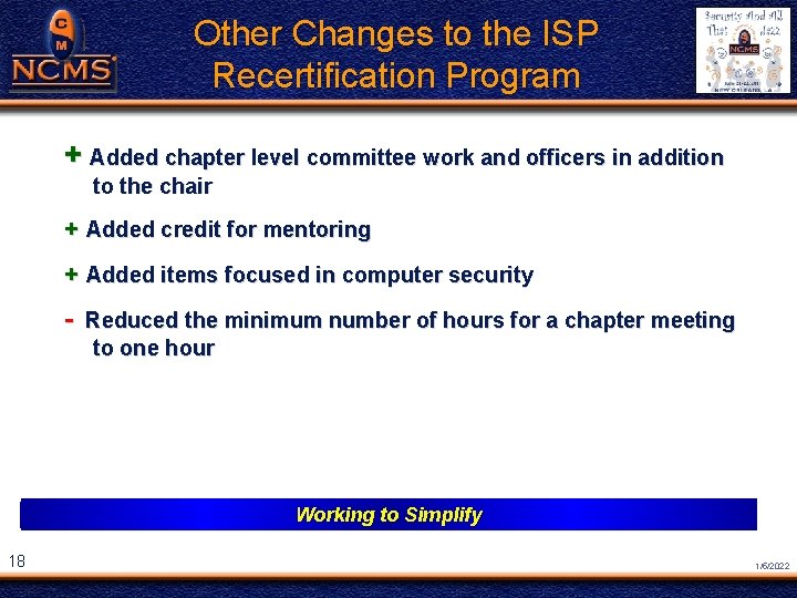 NCMS Society Award Other Changes to the ISP ® Recertification Program + Added chapter