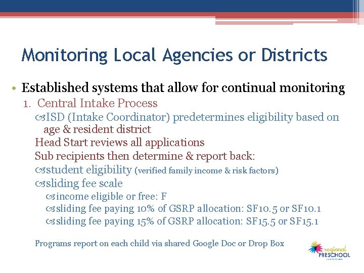 Monitoring Local Agencies or Districts • Established systems that allow for continual monitoring 1. Monitoring Local Agencies or Districts • Established systems that allow for continual monitoring 1.