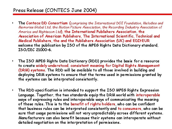 Press Release (CONTECS June 2004) • The Contecs: DD Consortium (comprising the International DOI