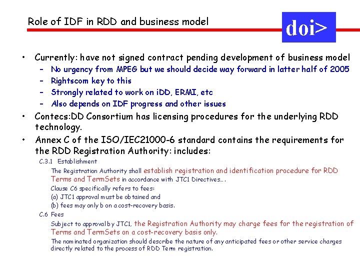 Role of IDF in RDD and business model • • • doi> Currently: have