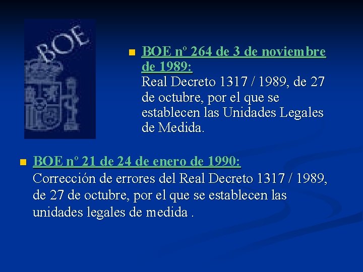 n n BOE nº 264 de 3 de noviembre de 1989: Real Decreto 1317 n n BOE nº 264 de 3 de noviembre de 1989: Real Decreto 1317