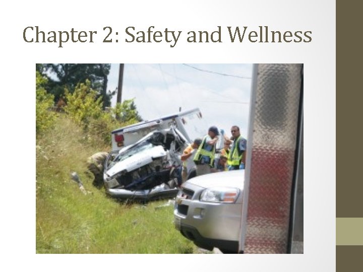 Chapter 2: Safety and Wellness 