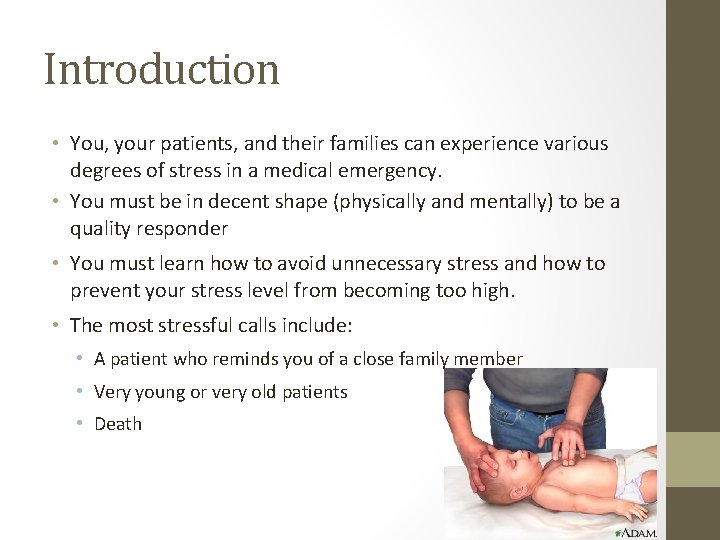 Introduction • You, your patients, and their families can experience various degrees of stress