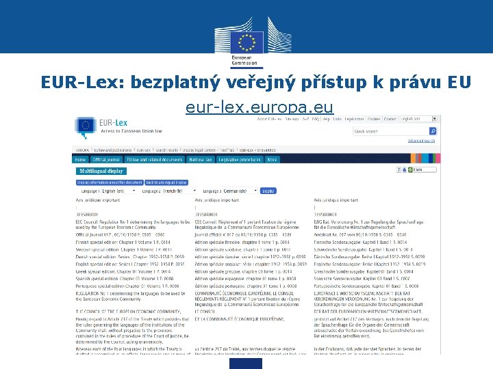 EUR-Lex: bezplatný veřejný přístup k právu EU • eur-lex. europa. eu 