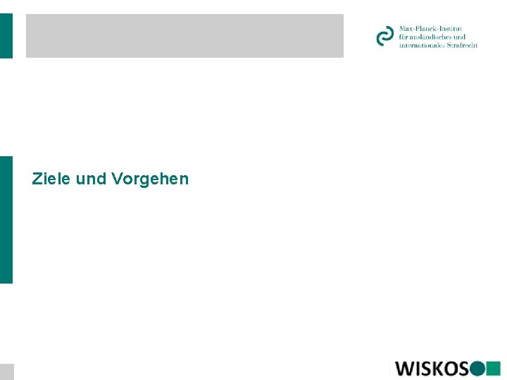 Ziele und Vorgehen 2 