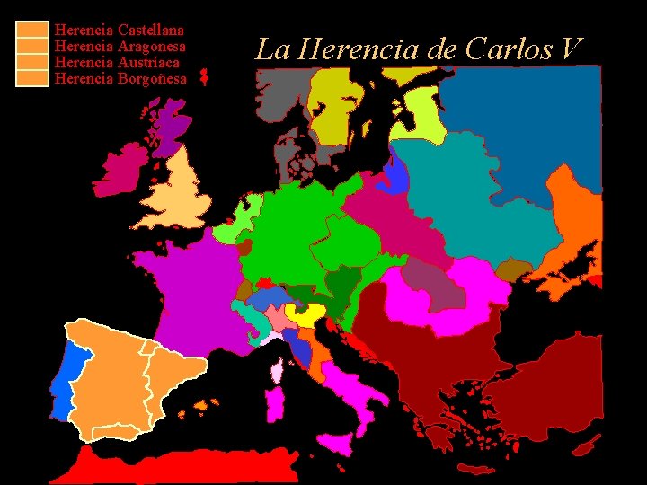 Herencia Castellana Herencia Aragonesa Herencia Austríaca Herencia Borgoñesa La Herencia de Carlos V 