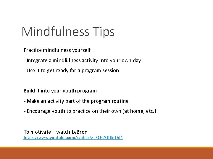 Mindfulness Tips Practice mindfulness yourself - Integrate a mindfulness activity into your own day