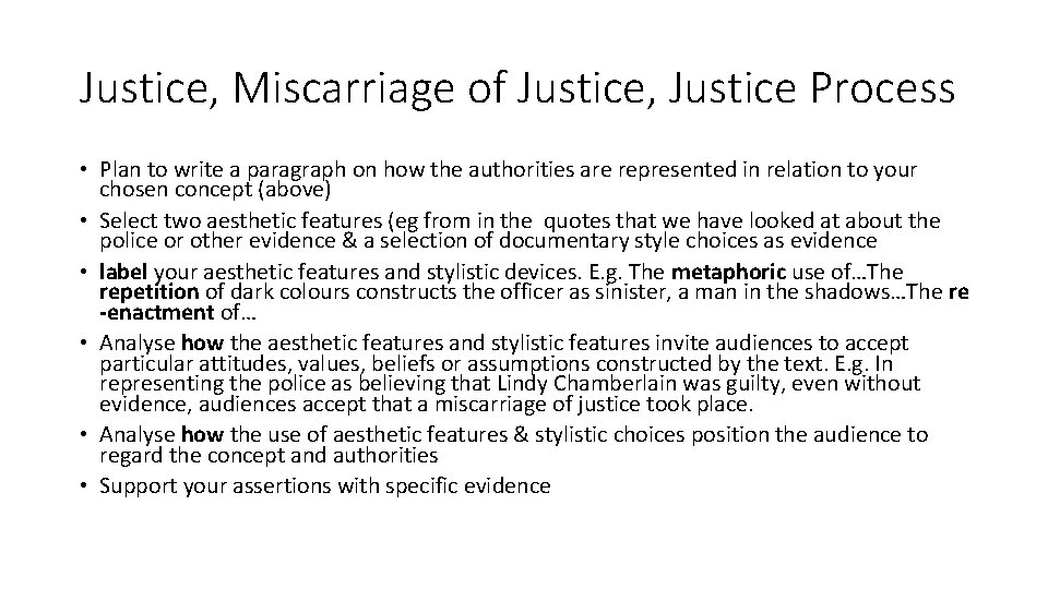 Justice, Miscarriage of Justice, Justice Process • Plan to write a paragraph on how