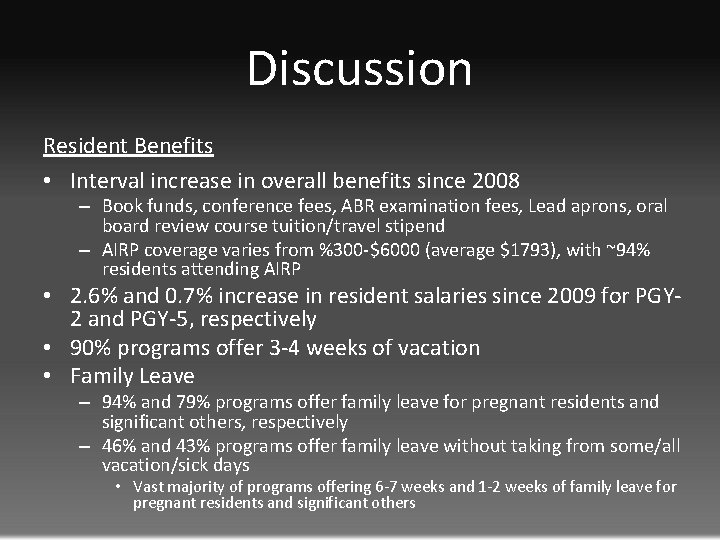 Discussion Resident Benefits • Interval increase in overall benefits since 2008 – Book funds,