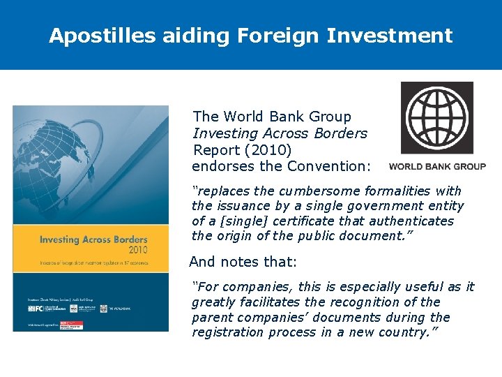 Apostilles aiding Foreign Investment The World Bank Group Investing Across Borders Report (2010) §