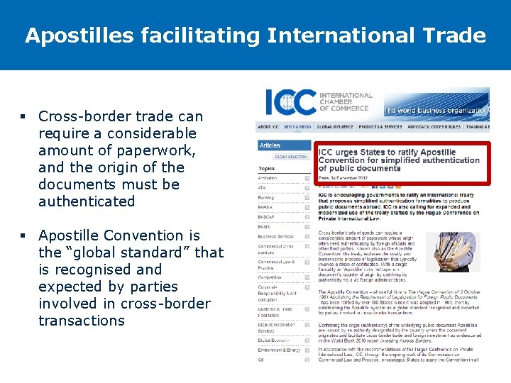 Apostilles facilitating International Trade § Cross-border trade can require a considerable amount of paperwork, Apostilles facilitating International Trade § Cross-border trade can require a considerable amount of paperwork,