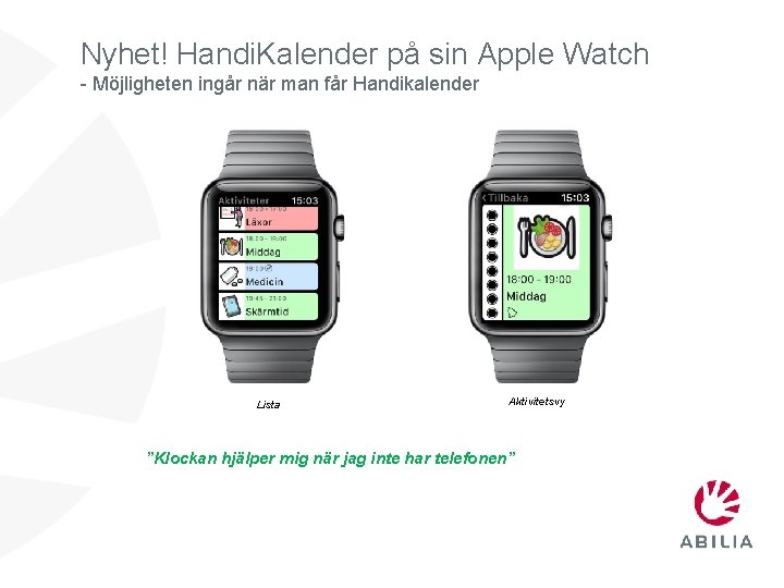 Nyhet! Handi. Kalender på sin Apple Watch - Möjligheten ingår när man får Handikalender