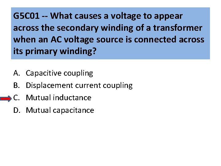 G 5 C 01 -- What causes a voltage to appear across the secondary