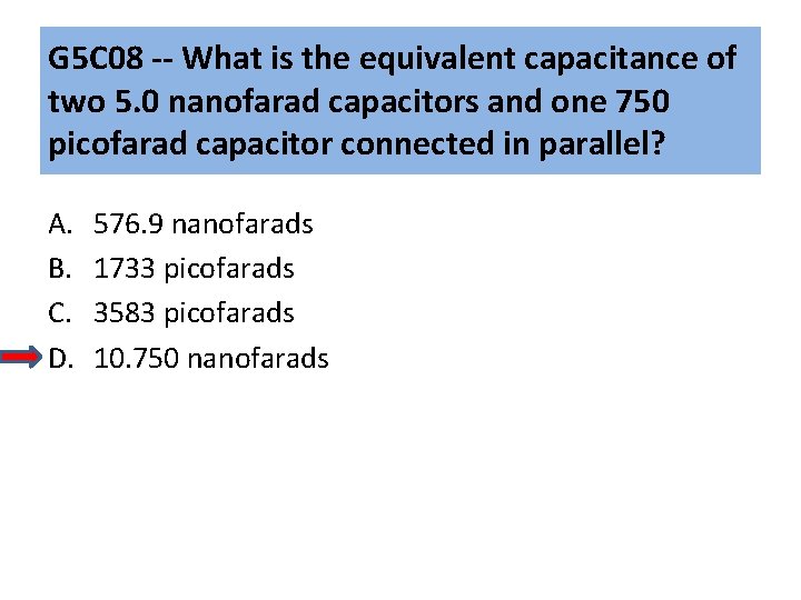 G 5 C 08 -- What is the equivalent capacitance of two 5. 0