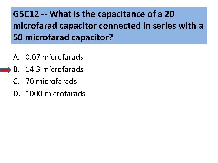 G 5 C 12 -- What is the capacitance of a 20 microfarad capacitor