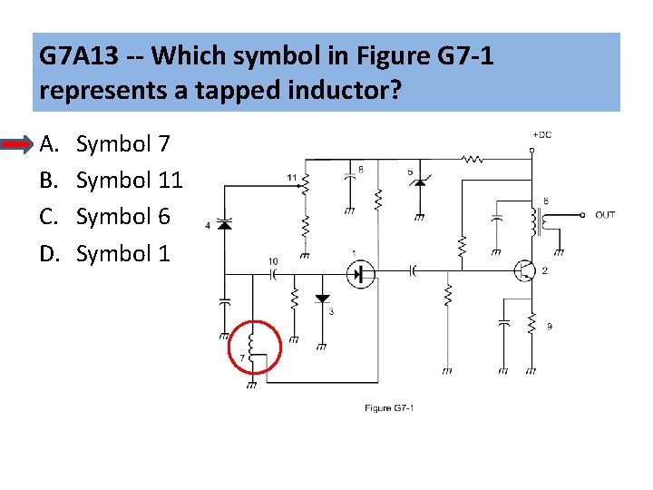 G 7 A 13 -- Which symbol in Figure G 7 -1 represents a