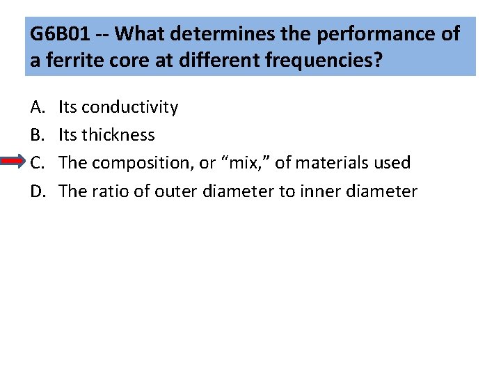 G 6 B 01 -- What determines the performance of a ferrite core at