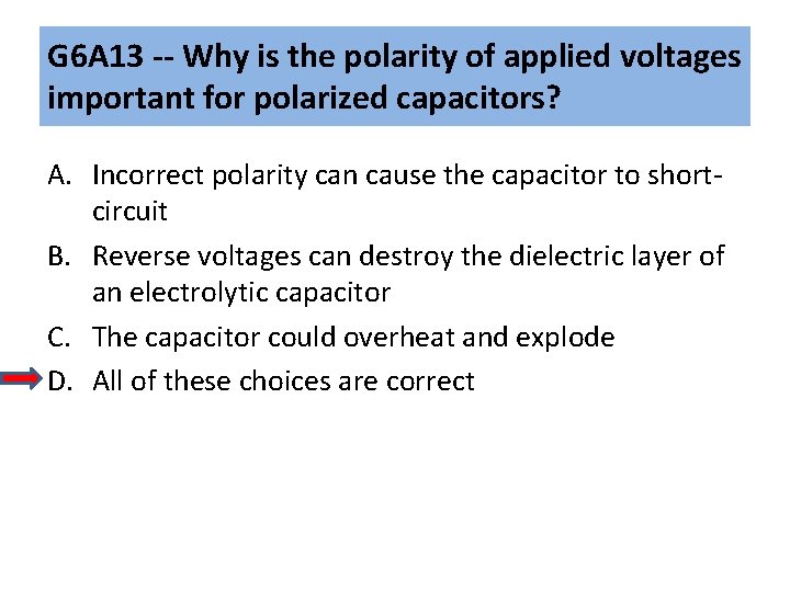 G 6 A 13 -- Why is the polarity of applied voltages important for