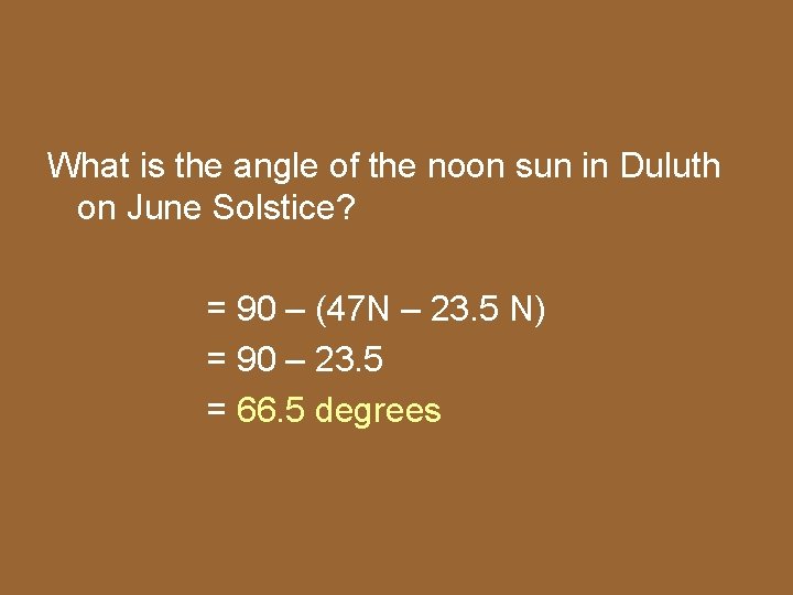 What is the angle of the noon sun in Duluth on June Solstice? =