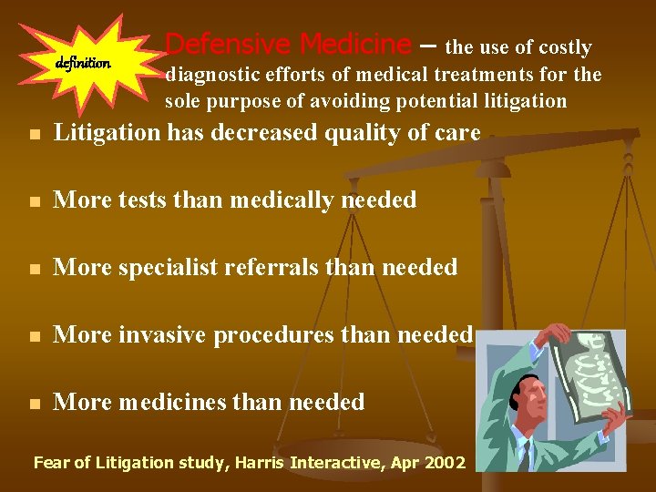 definition Defensive Medicine – the use of costly diagnostic efforts of medical treatments for