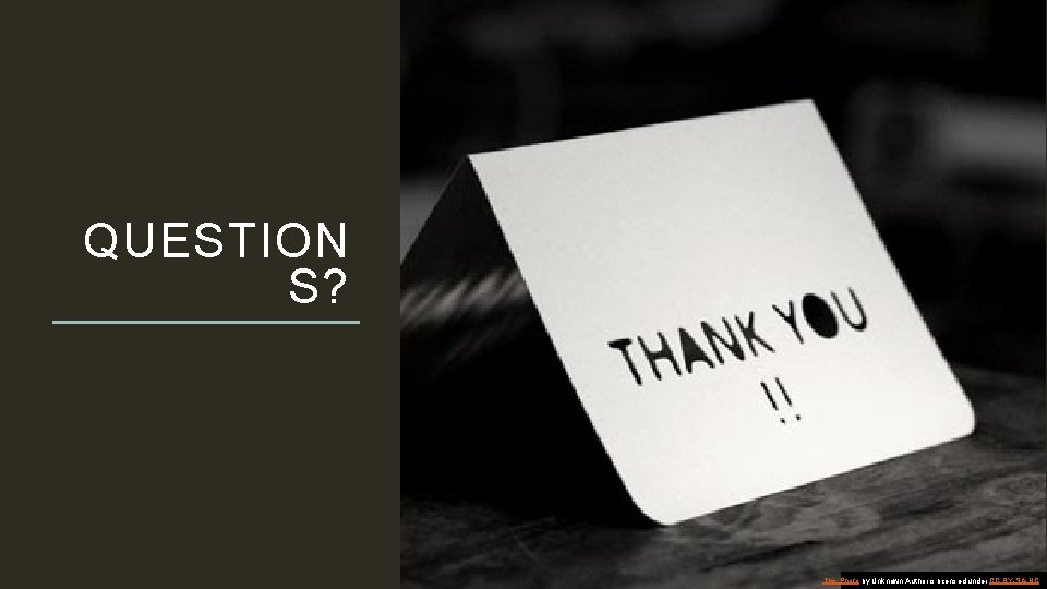 QUESTION S? This Photo by Unknown Author is licensed under CC BY-SA-NC 