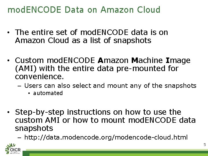 mod. ENCODE Data on Amazon Cloud • The entire set of mod. ENCODE data