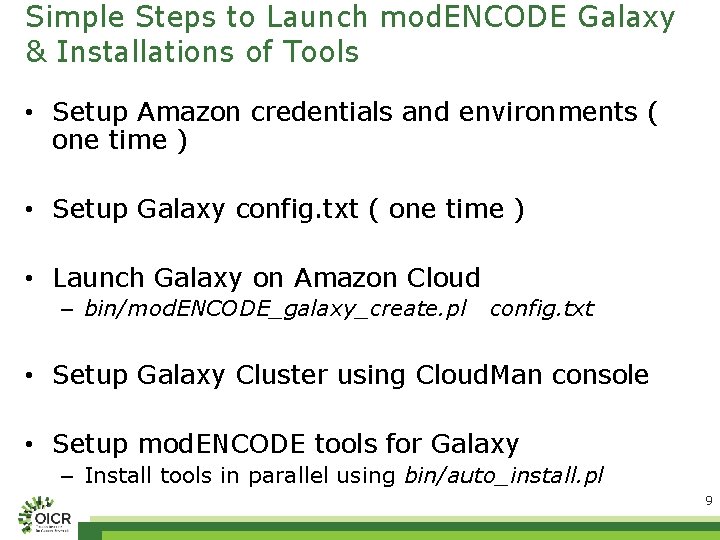 Simple Steps to Launch mod. ENCODE Galaxy & Installations of Tools • Setup Amazon