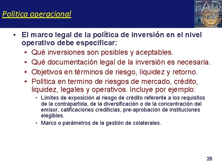 Política operacional • El marco legal de la política de inversión en el nivel