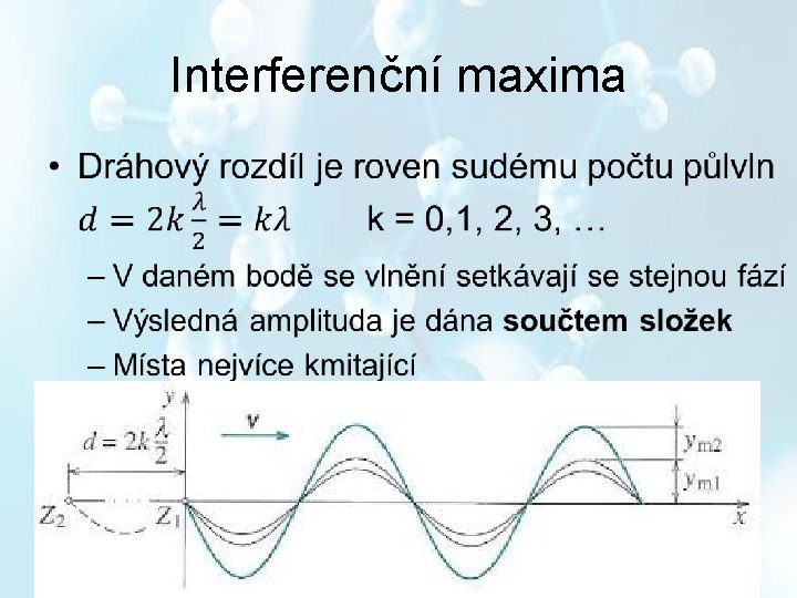 Interferenční maxima • 