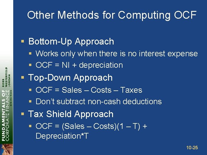 Other Methods for Computing OCF § Bottom-Up Approach § Works only when there is