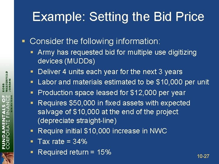 Example: Setting the Bid Price § Consider the following information: § Army has requested