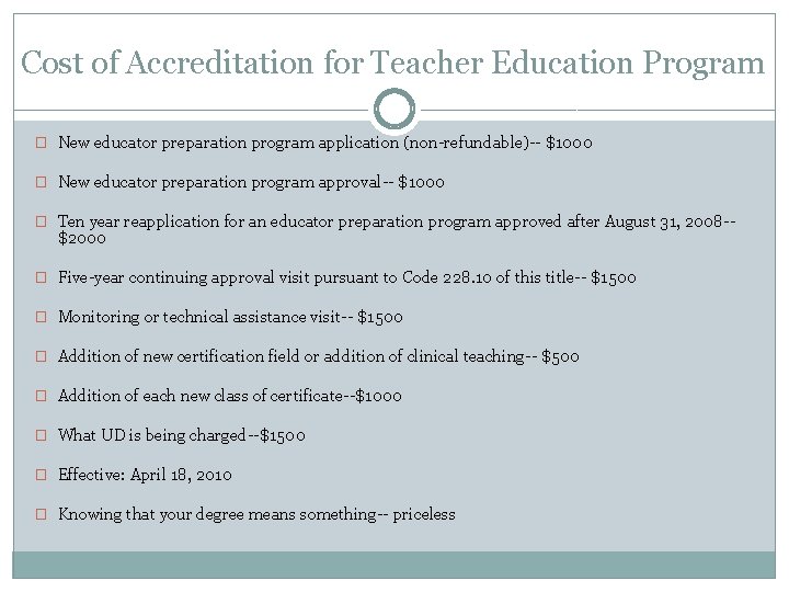 Cost of Accreditation for Teacher Education Program � New educator preparation program application (non-refundable)--