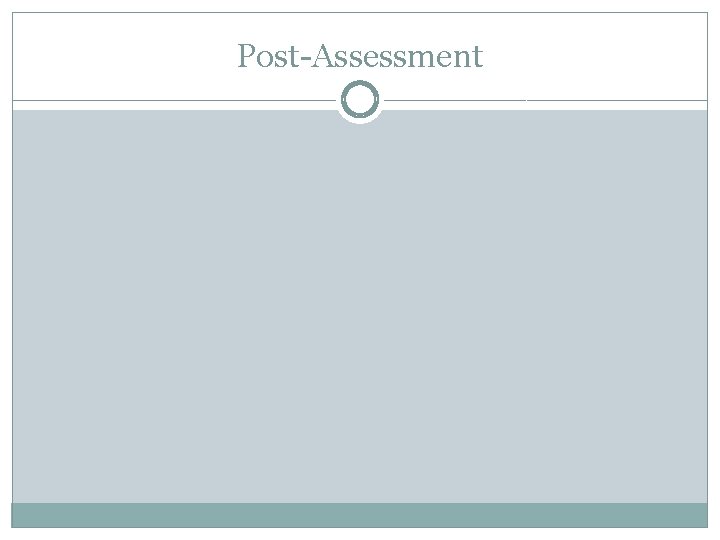 Post-Assessment 