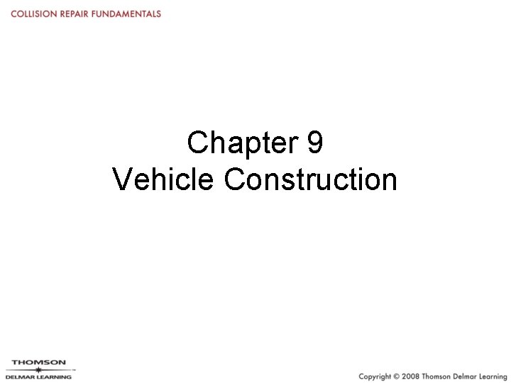 Chapter 9 Vehicle Construction 