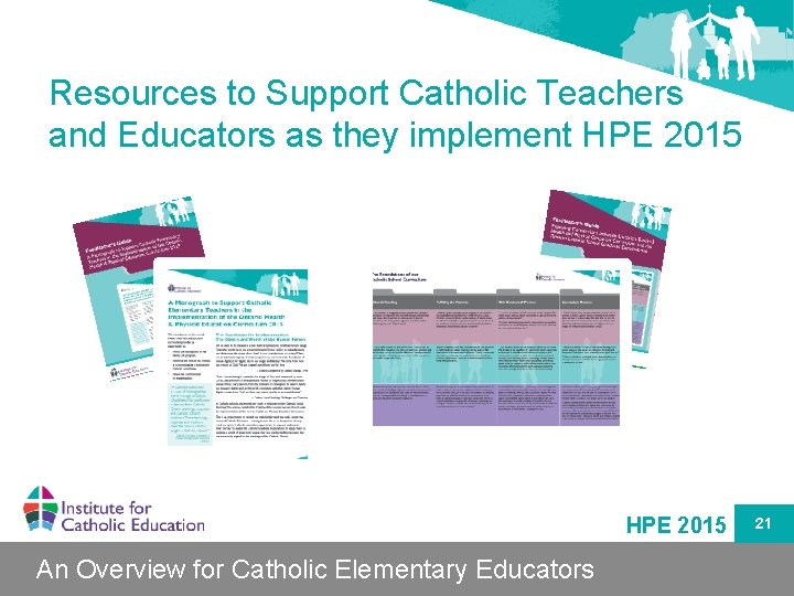 Resources to Support Catholic Teachers and Educators as they implement HPE 2015 An Overview