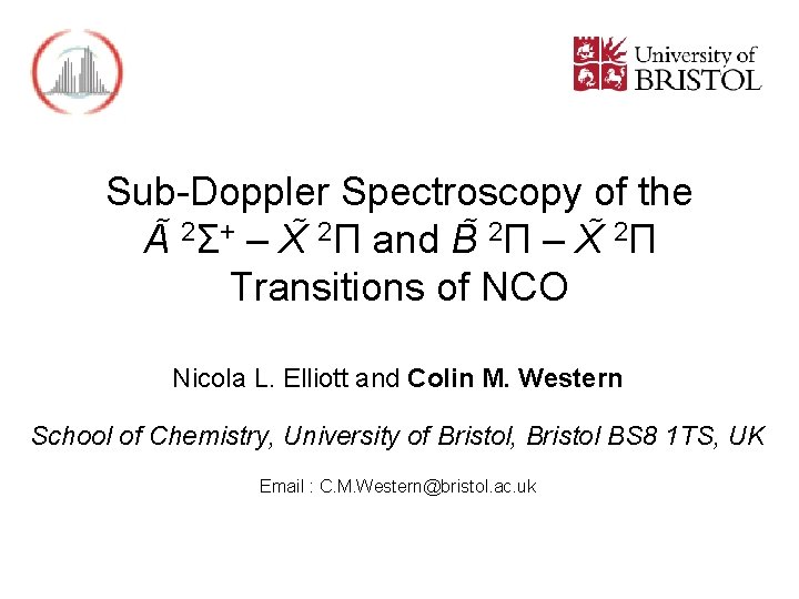 Sub-Doppler Spectroscopy of the A 2Σ+ – X 2Π and B 2Π – X