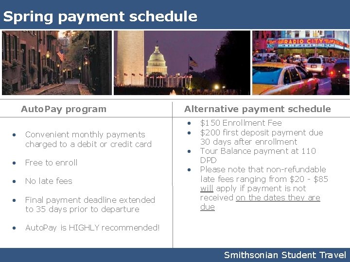 Spring payment schedule Auto. Pay program • Convenient monthly payments charged to a debit