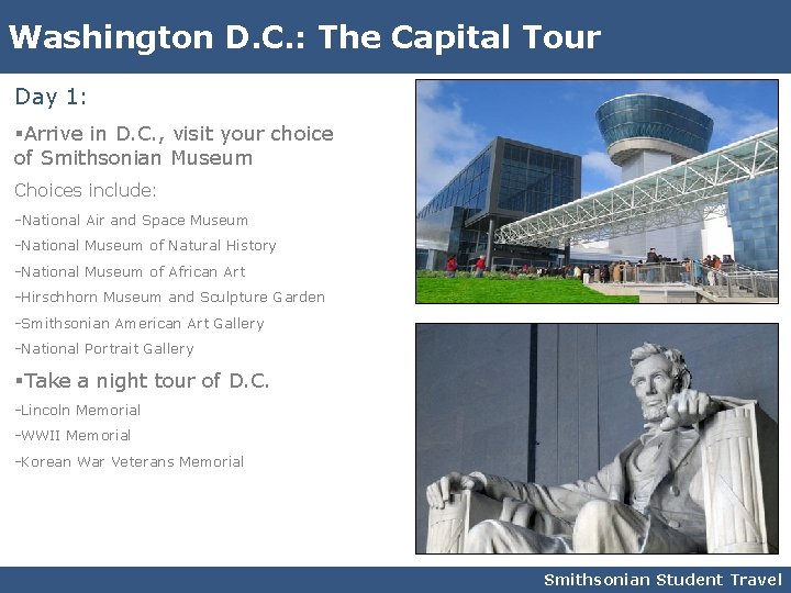 Washington D. C. : The Capital Tour Day 1: §Arrive in D. C. ,