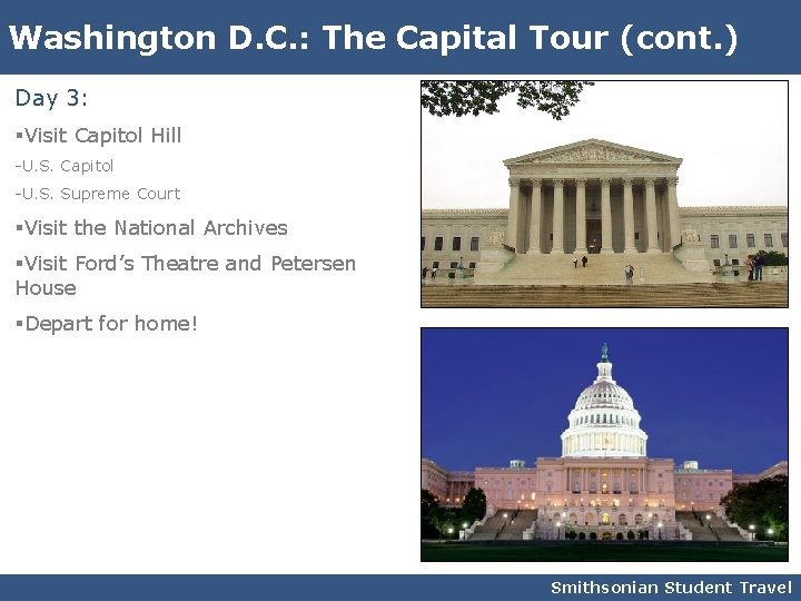 Washington D. C. : The Capital Tour (cont. ) Day 3: §Visit Capitol Hill