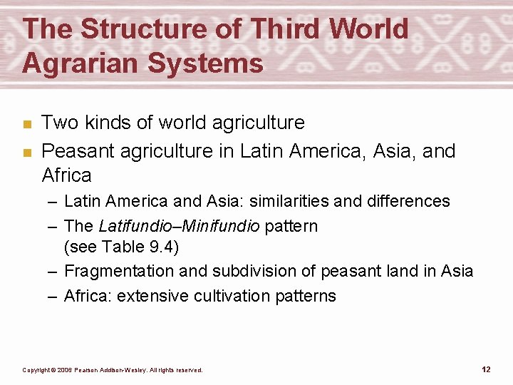 The Structure of Third World Agrarian Systems n n Two kinds of world agriculture
