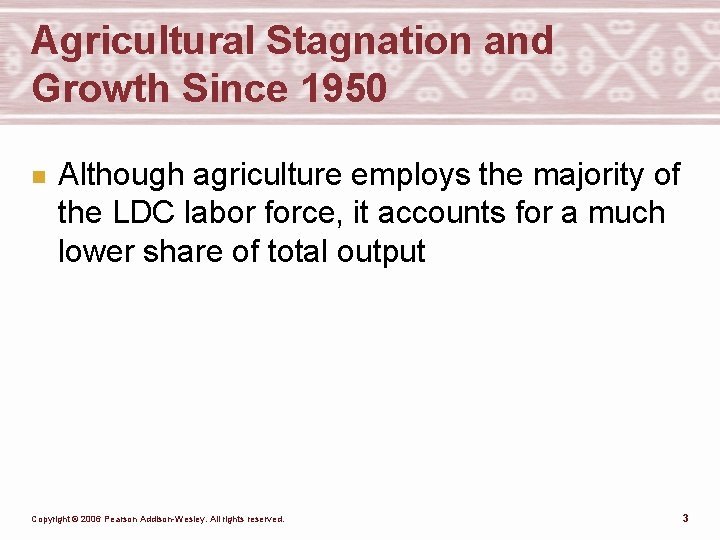 Agricultural Stagnation and Growth Since 1950 n Although agriculture employs the majority of the