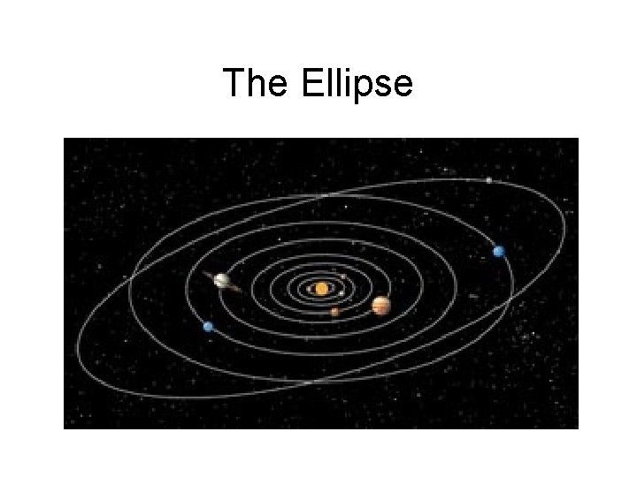 The Ellipse 