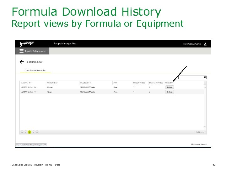 Formula Download History Report views by Formula or Equipment Schneider Electric - Division -