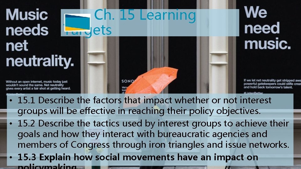 Ch. 15 Learning Targets • 15. 1 Describe the factors that impact whether or