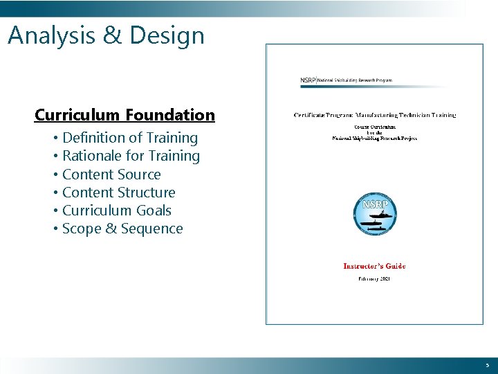 Analysis & Design Curriculum Foundation • Definition of Training • Rationale for Training •