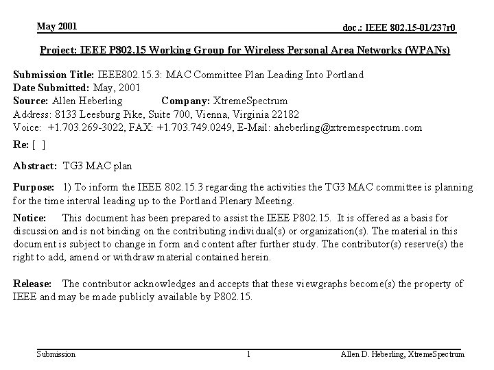 May 2001 doc. : IEEE 802. 15 -01/237 r 0 Project: IEEE P 802.