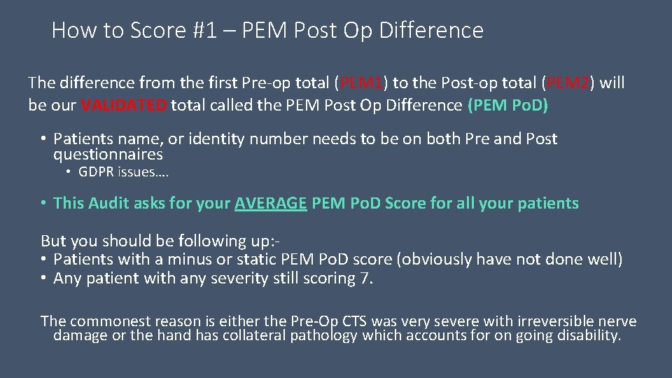 How to Score #1 – PEM Post Op Difference The difference from the first How to Score #1 – PEM Post Op Difference The difference from the first