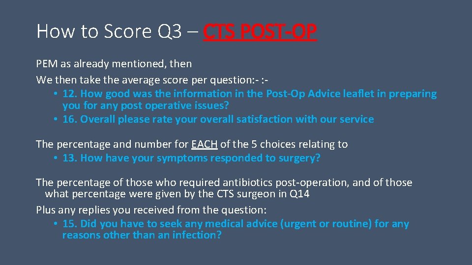 How to Score Q 3 – CTS POST-OP PEM as already mentioned, then We How to Score Q 3 – CTS POST-OP PEM as already mentioned, then We
