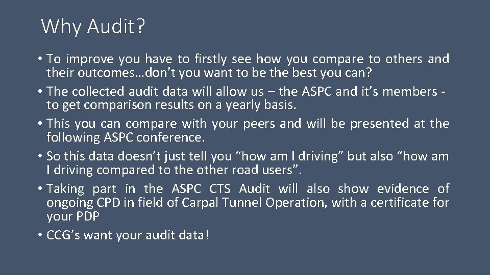Why Audit? • To improve you have to firstly see how you compare to Why Audit? • To improve you have to firstly see how you compare to