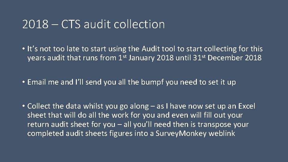2018 – CTS audit collection • It’s not too late to start using the 2018 – CTS audit collection • It’s not too late to start using the